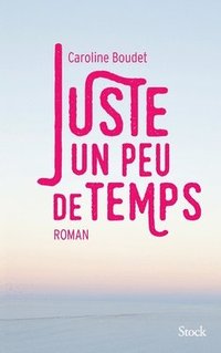bokomslag Juste un peu de temps