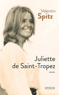 bokomslag Juliette de Saint-Tropez