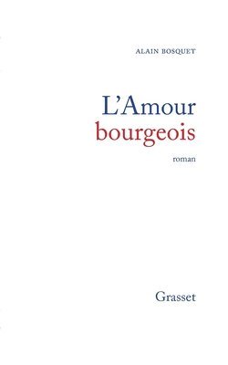 L'amour bourgeois 1