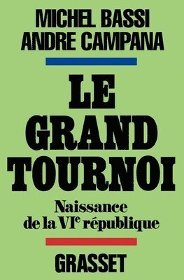 Michel Bassi, André Campana - Le grand tournoi, Häftad