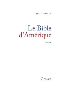 Jack Thieuloy - La bible d'Amérique, Häftad