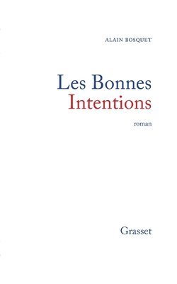 Les bonnes intentions 1