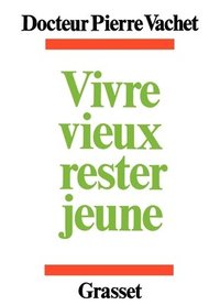 bokomslag Vivre mieux, rester jeune