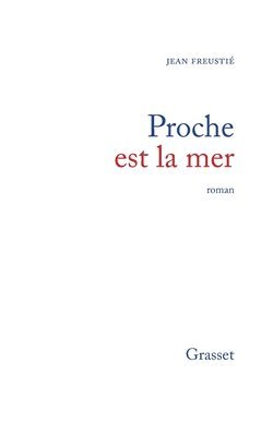 Proche est la mer