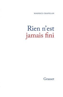 Rien n'est jamais fini 1