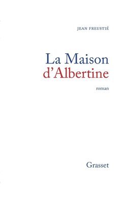 La maison d'Albertine 1