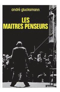 Les maîtres penseurs 1