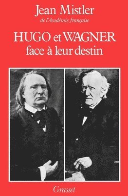 bokomslag Hugo et Wagner - Deux hommes face à leur destin