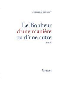 bokomslag Le bonheur d'une manière ou d'une autre