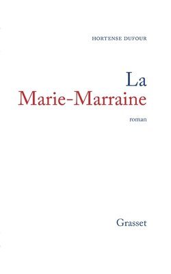 bokomslag La Marie-Marraine