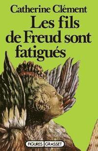 Les fils de Freud sont fatigués
