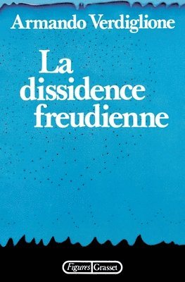 La Dissidence Freudienne 1