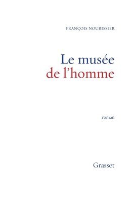 François Nourissier - Le musée de l'homme, Häftad