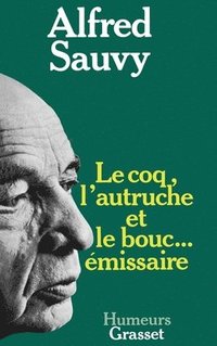 bokomslag Le coq, l'autruche et le bouc émissaire