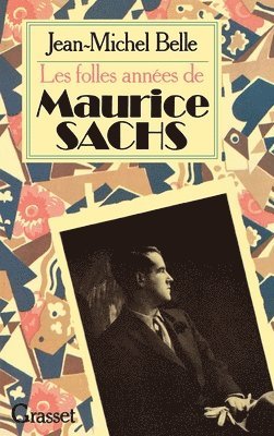 bokomslag Les folles années de Maurice Sachs