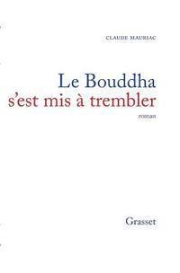 Le Bouddha s'est mis à trembler