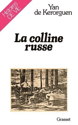 de Kerorguen-Y - La colline russe, Häftad