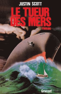 Justin Scott - Le Tueur Des Mers, Häftad