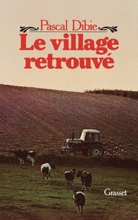 bokomslag Le village retrouvé