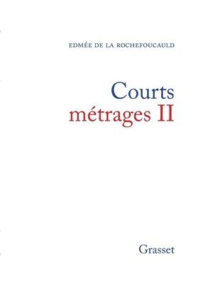Edmée de la Rochefoucauld - Courts métrages II, Häftad