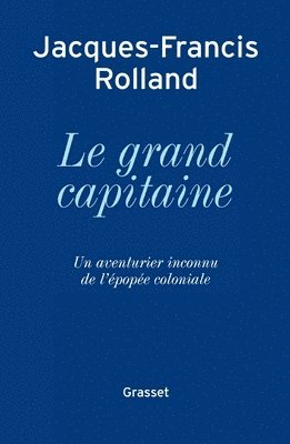 bokomslag Le grand capitaine