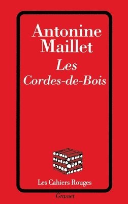 Antonine Maillet - Les cordes-de-bois, Häftad