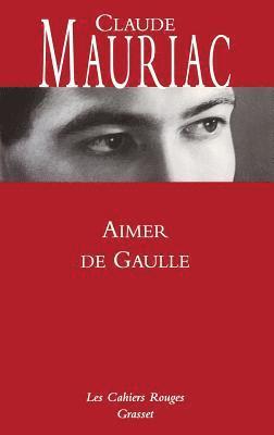 Mauriac-C - Aimer De Gaulle, Häftad