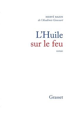 L'huile sur le feu