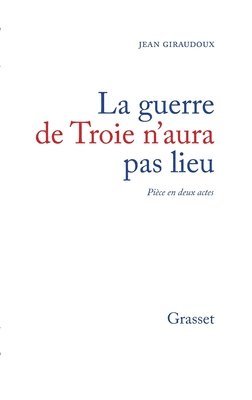 bokomslag La guerre de Troie n'aura pas lieu