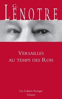 bokomslag Versailles au temps des rois