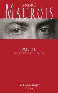 bokomslag Ariel Ou LA Vie De Shelley