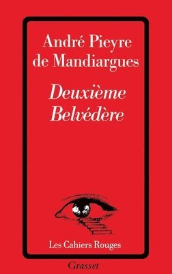 André Pieyre de Mandiargues - Deuxième Belvédère, Häftad