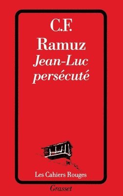 Charles-Ferdinand Ramuz - Jean-Luc persecute, Häftad