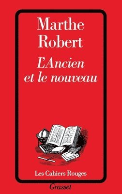 Marthe Robert - L'ancien et le nouveau, Häftad