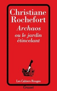 bokomslag Archaos ou le jardin étincelant