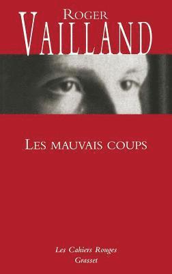 Roger Vailland - Les mauvais coups, Häftad