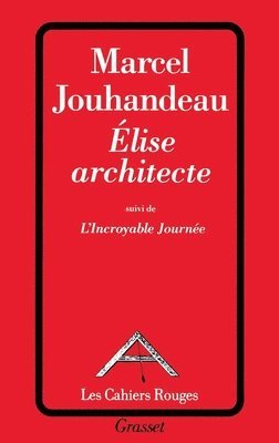 bokomslag Elise architecte suivi de l'incroyable journée