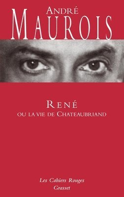 bokomslag René ou la vie de Chateaubriand