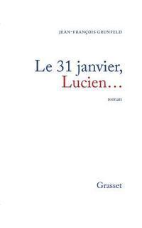 Le 31 janvier, Lucien... 1