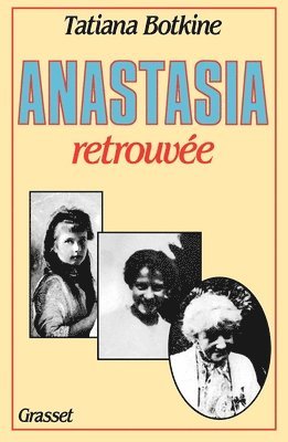 bokomslag Anastasia retrouvée