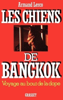 bokomslag Les chiens de Bangkok