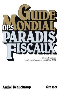 bokomslag Guide mondial des paradis fiscaux