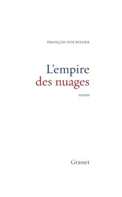 François Nourissier - L'empire des nuages, Häftad