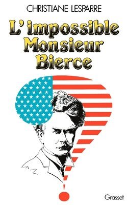 bokomslag L'impossible Monsieur Bierce