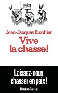 bokomslag Vive la chasse !