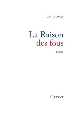 La raison des fous 1