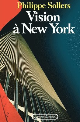 Philippe Sollers - Vision à New York, Häftad