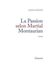 bokomslag La passion selon Martial Montaurian