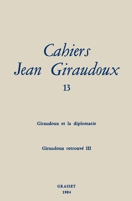 Giraudoux-J - Cahiers numéro 13, Häftad