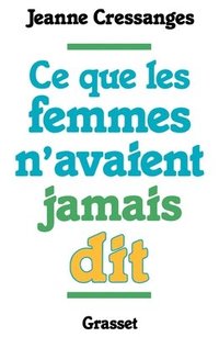 bokomslag Ce que les femmes n'avaient jamais dit